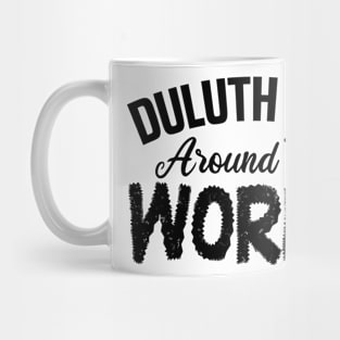 duluth girl around the world Mug